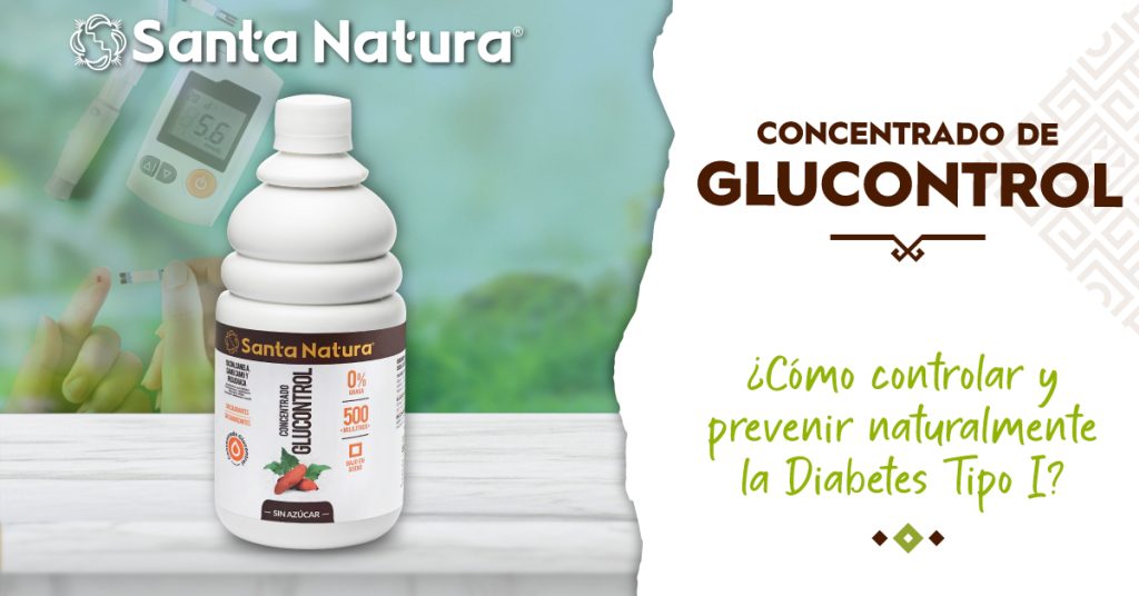 Imagen de Concentrado de Glucontrol y el texto "¿Cómo controlar y prevenir naturalmente la Diabetes Tipo I?